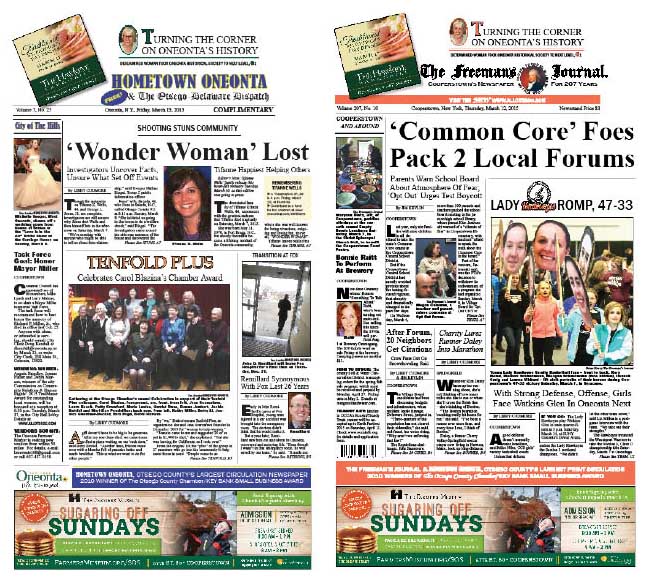 Who were Tifanne Wells and Larry Jones, and why did their relationship end in tragedy? Why did turmoil over the "Common Core" suddenly break out in Cooperstown? Details in this week's Hometown Oneonta & The Freeman's Journal, on newsstands now.