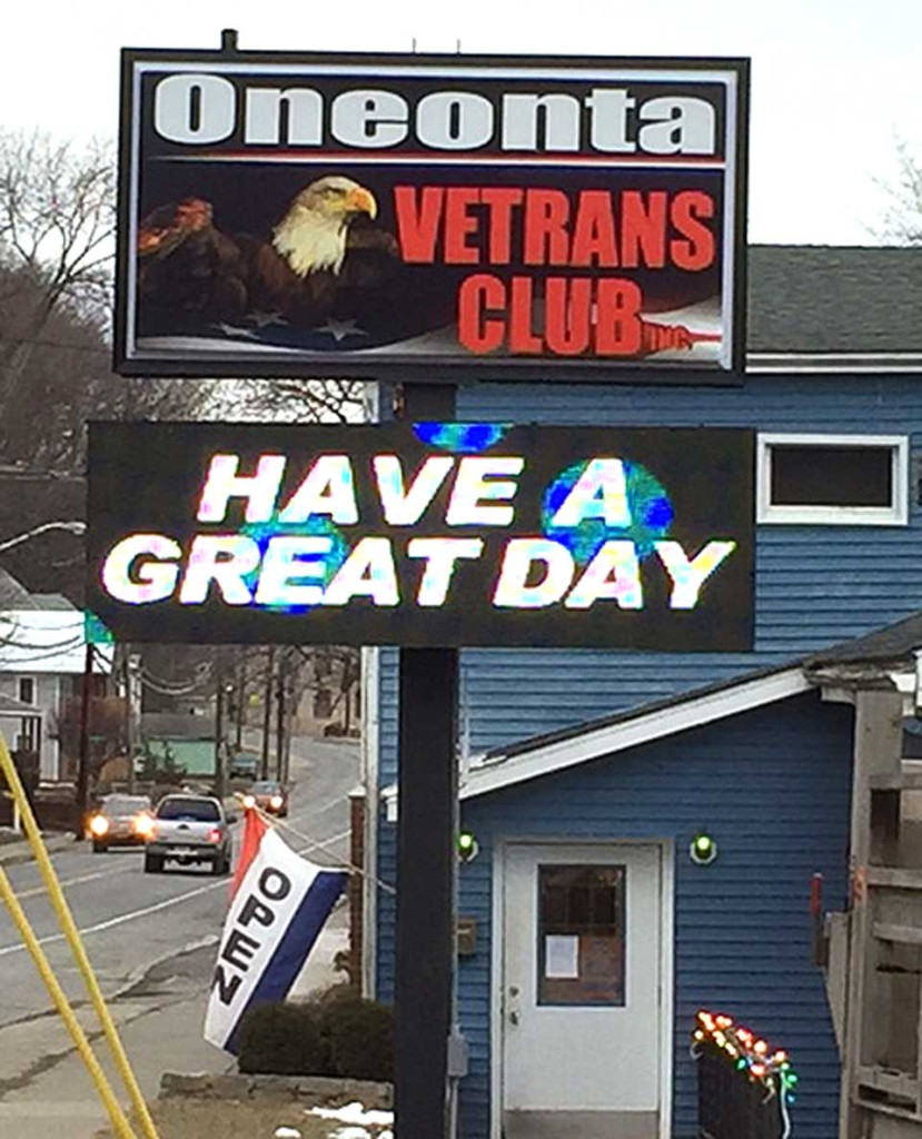 If you haven't been on Oneonta's Chestnut Street in the past two days, you haven't seen the new sign that rose Friday in front of the Oneonta Vets' Club. Roxana Hurlburt snapped this photo and sent it along.